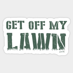 Get Off My Lawn Sticker